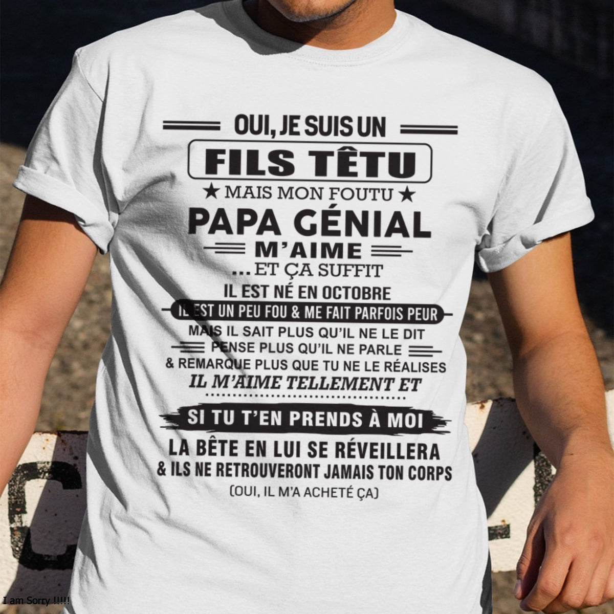 OCTOBRE - Oui, je suis un garçon têtu – T-shirt | Cadeau d’anniversaire de papa pour son fils - LUNA10 / fr10 (SKU12-260-10)
