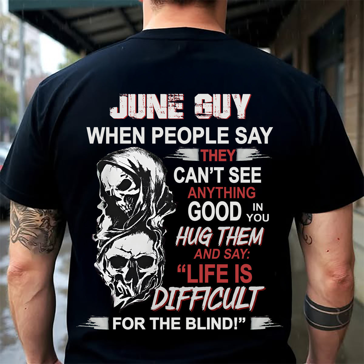 JUNE -  HUG THEM AND SAY... - BIRTHDAY T-SHIRT FOR MEN - SNOW06 (SKU12-253-06)