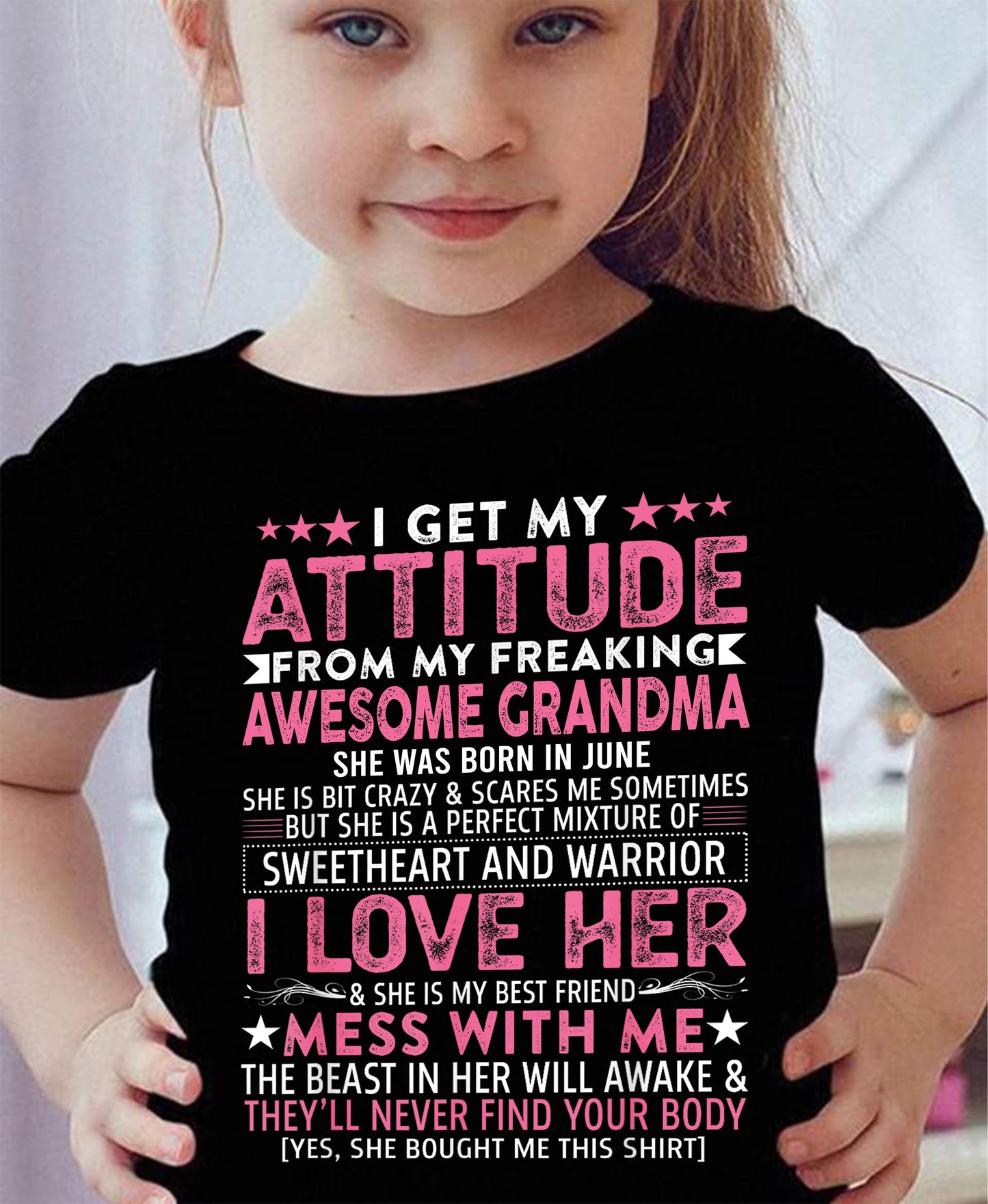 I GET MY ATTITUDE FROM MY GRANDMA JUNE EDITION – FROM GRANDMA TO GRANDDAUGHTER LUNA06 (SKU07-163-06)
