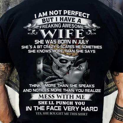 July - I Am Not Perfect But I Have A Freaking Awesome Wife - Gift For Husband From Wife - LUNA07 (SKU06-34-07)