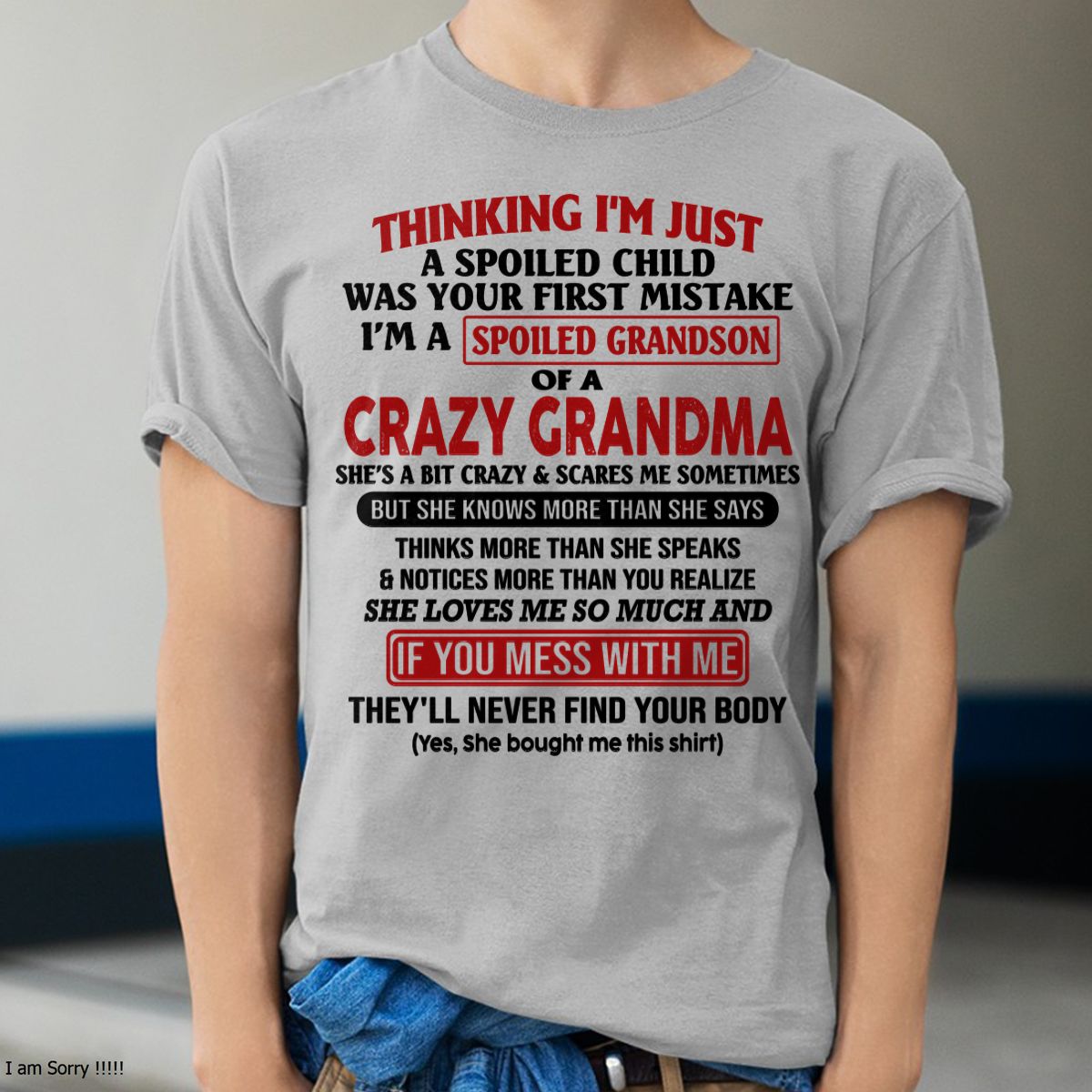 I'M A SPOILED GRANDSON OF A CRAZY GRANDMA - From Grandma - LUNA00 (SKU-GMS1-NTT00)