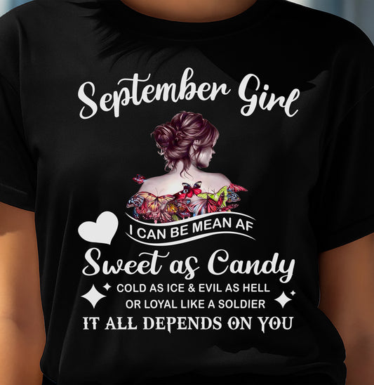 September Girl T-Shirt – Sweet As Candy, Cold As Ice - Birthday Gift for Women - LUNA09 (SKU26T-01-38-09)