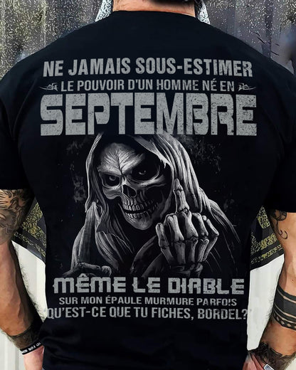 NE JAMAIS SOUS-ESTIMER LE POUVOIR D'UN HOMME NÉ EN SEPTEMBRE Fr09 male (SKU08-61-09)