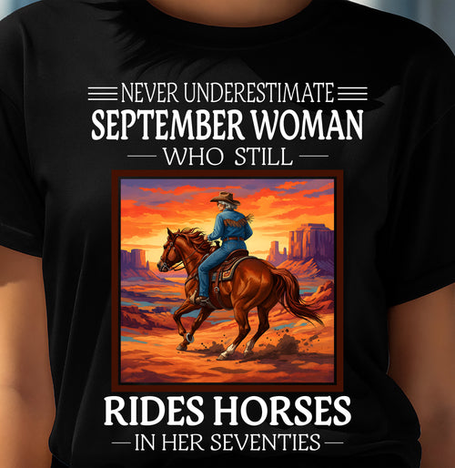 SEPTEMBER SHIRT, A WOMAN WHO STILL RIDES HORSES IN HER SEVENTIES - LUNA09 (SKU2604-289-09)