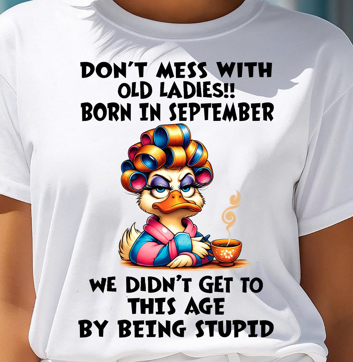 SEPTEMBER SHIRT, DON’T MESS WITH OLD LADIES - FMA LUNA09 (SKU2604-30-09)