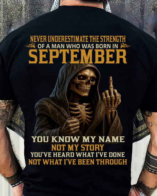 SEPTEMBER - NEVER UNDERESTIMATE - BIRTHDAY T-SHIRT FOR MEN - LUNA09 (SKU26T-01-06-09)