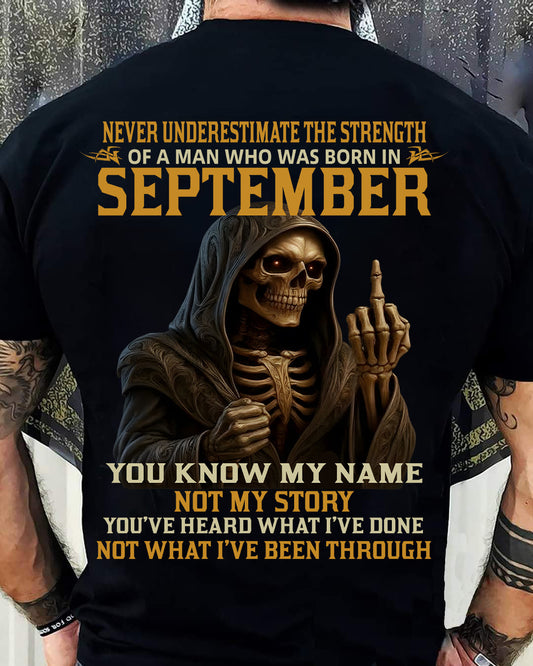 SEPTEMBER - NEVER UNDERESTIMATE - BIRTHDAY T-SHIRT FOR MEN - LUNA09 (SKU26T-01-06-09)