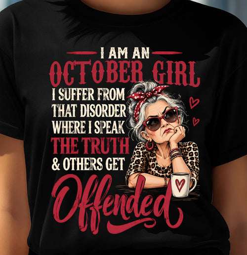 OCTOBER - I SPEAK THE TRUTH, EVEN IF OTHERS GET OFFENDED - SHIRT FOR WOMEN - LUNA10 (SKU2609-326-10)