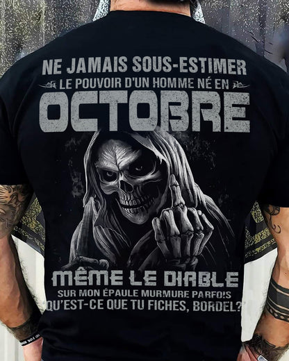 NE JAMAIS SOUS-ESTIMER LE POUVOIR D'UN HOMME NÉ EN OCTOBRE Fr10 male (SKU08-61-10)