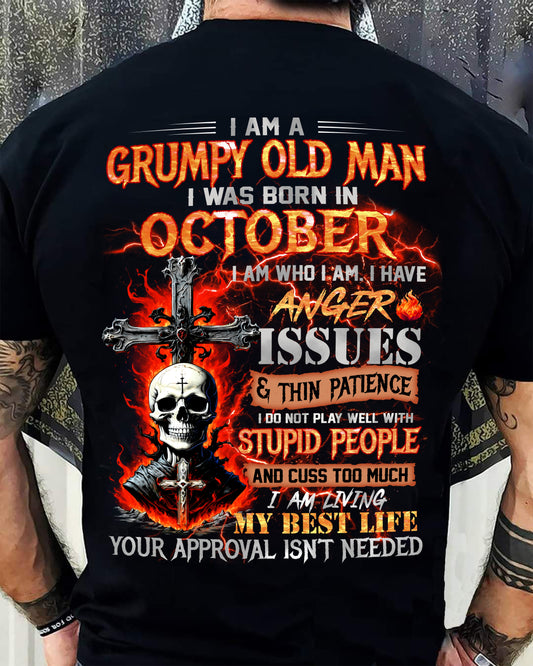 OCTOBER - GRUMPY OLD MAN T-SHIRT - FUNNY SKULL ANGER ISSUES TEE - PERFECT GIFT FOR MEN LUNA10 (SKU12-319-10)