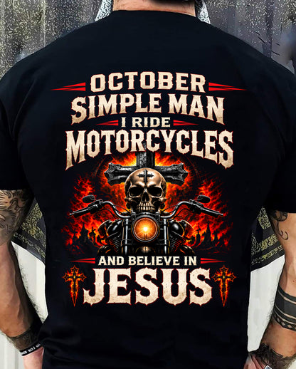 OCTOBER - SIMPLE MAN I RIDE MOTORCYCLES AND BELIEVE IN JESUS - SHIRT FOR MEN - LUNA10 (SKU2609-102-10)