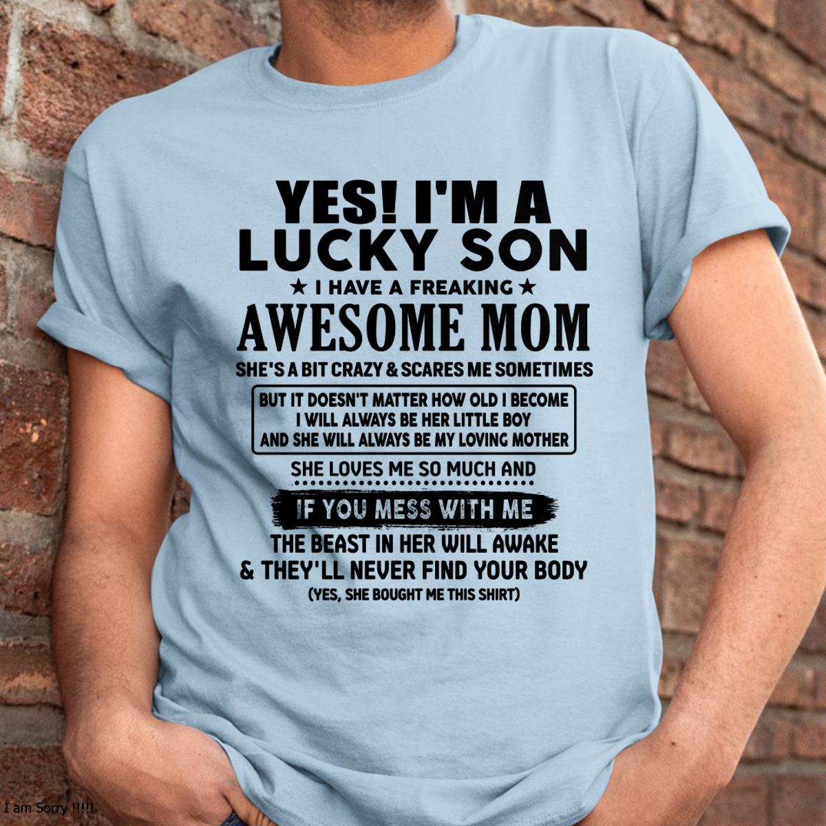 I am Lucky Son - Gift For Son From Mom - LUNA00 - (SKU-T1206LMS-00)