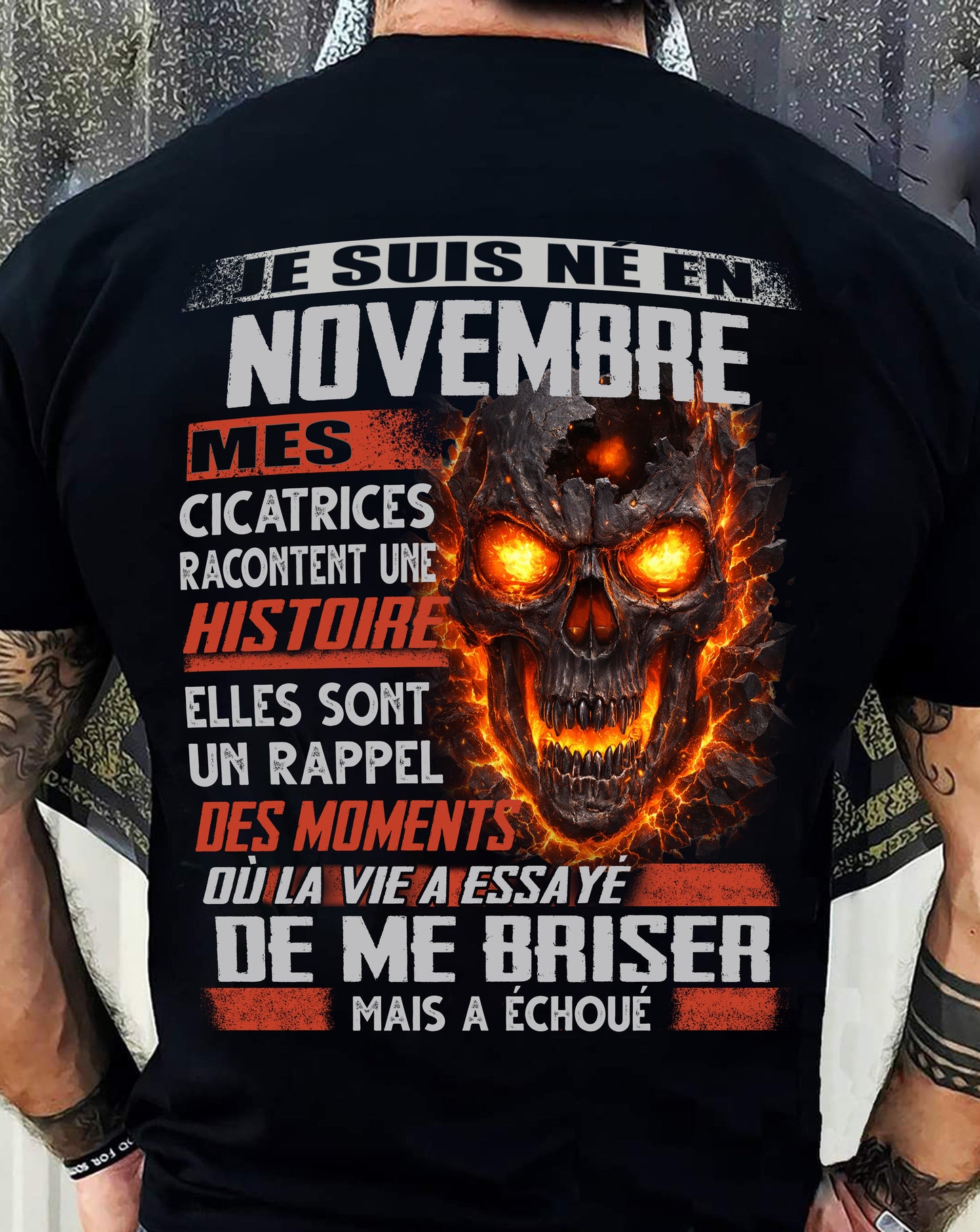 Je Suis Né en Novembre – Mes Cicatrices Racontent Une Histoire | T-Shirt Homme Fort - LUNA11 (SKU26T-01175-11)