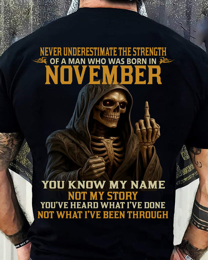 NOVEMBER - NEVER UNDERESTIMATE - BIRTHDAY T-SHIRT FOR MEN - LUNA11 (SKU26T-01-06-11)