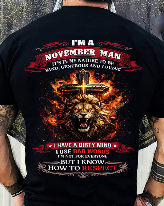 NOVEMBER - KIND AND LOVING ARE MY NATURE - PREMIUM DTG PRINT BIRTHDAY T-SHIRT FOR MEN - EBIL11 (SKU26T-01-31-11)