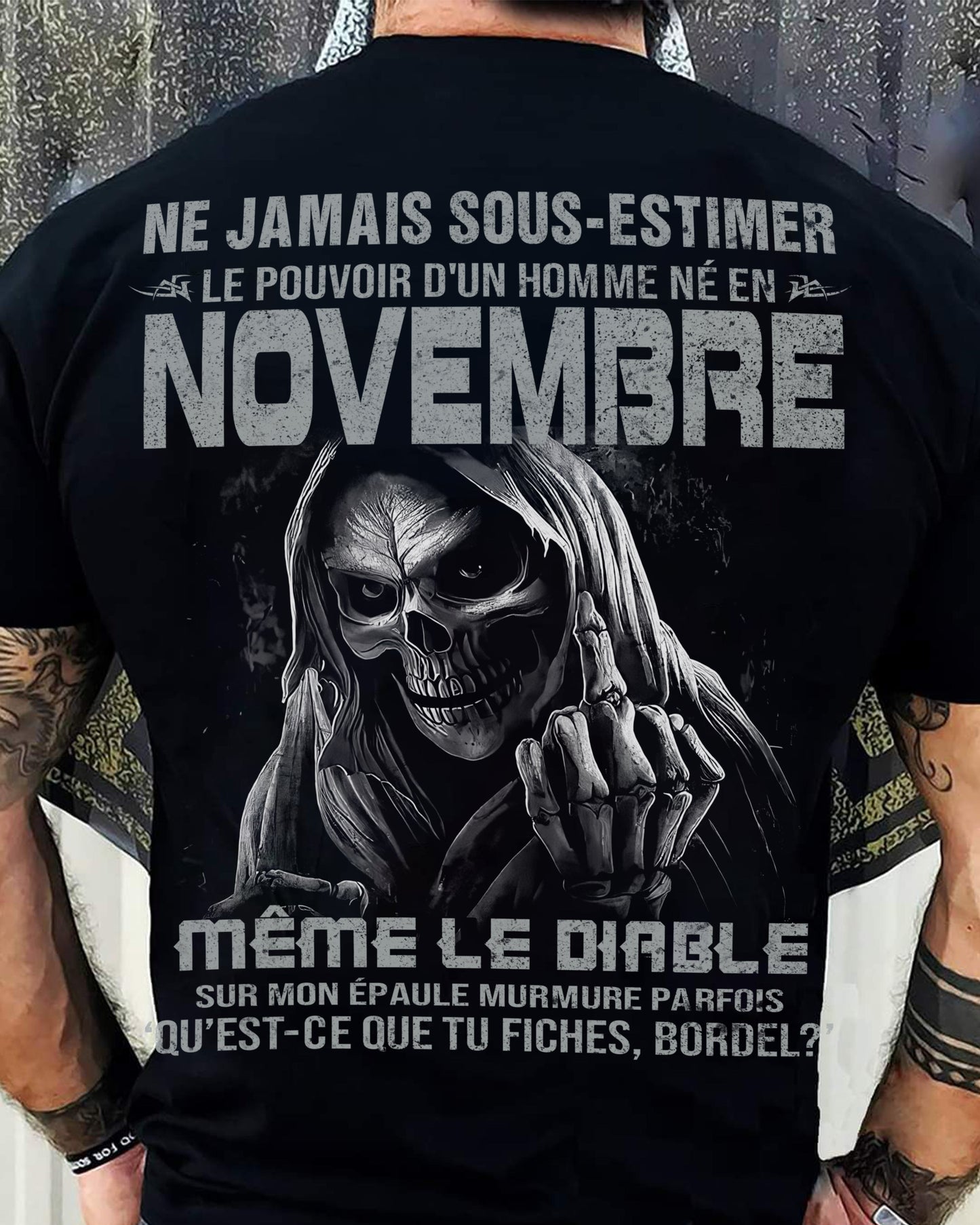 NE JAMAIS SOUS-ESTIMER LE POUVOIR D'UN HOMME NÉ EN NOVEMBRE Fr11 male (SKU08-61-11)