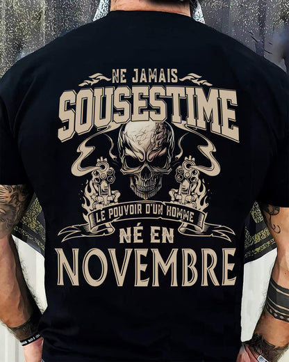 Ne Jamais Sous-estimer le Pouvoir d’un Homme Né en Novembre – T-Shirt Homme Crâne Rebelle - LUNA11 (SKU26T-01159-11)