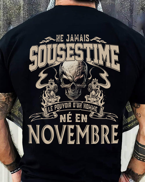 Ne Jamais Sous-estimer le Pouvoir d’un Homme Né en Novembre – T-Shirt Homme Crâne Rebelle - LUNA11 (SKU26T-01159-11)
