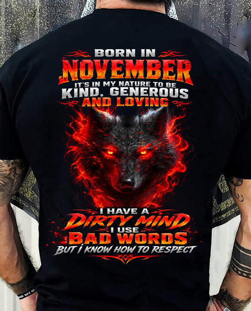 NOVEMBER - I’M KIND, GENEROUS AND LOVING, WITH A DIRTY MIND, A FOUL MOUTH, AND RESPECT FOR OTHERS - SHIRT FOR MEN - LUNA11 (SKU2610-80-11)