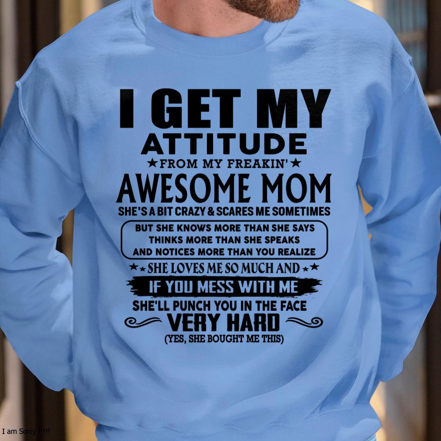 Thanks Mom - I GET MY ATTITUDE FROM MY FREAKIN' AWESOME MOM - Gift for Son and Daughter From Mom - LUNA00 (SKU-TMD-CU-00)