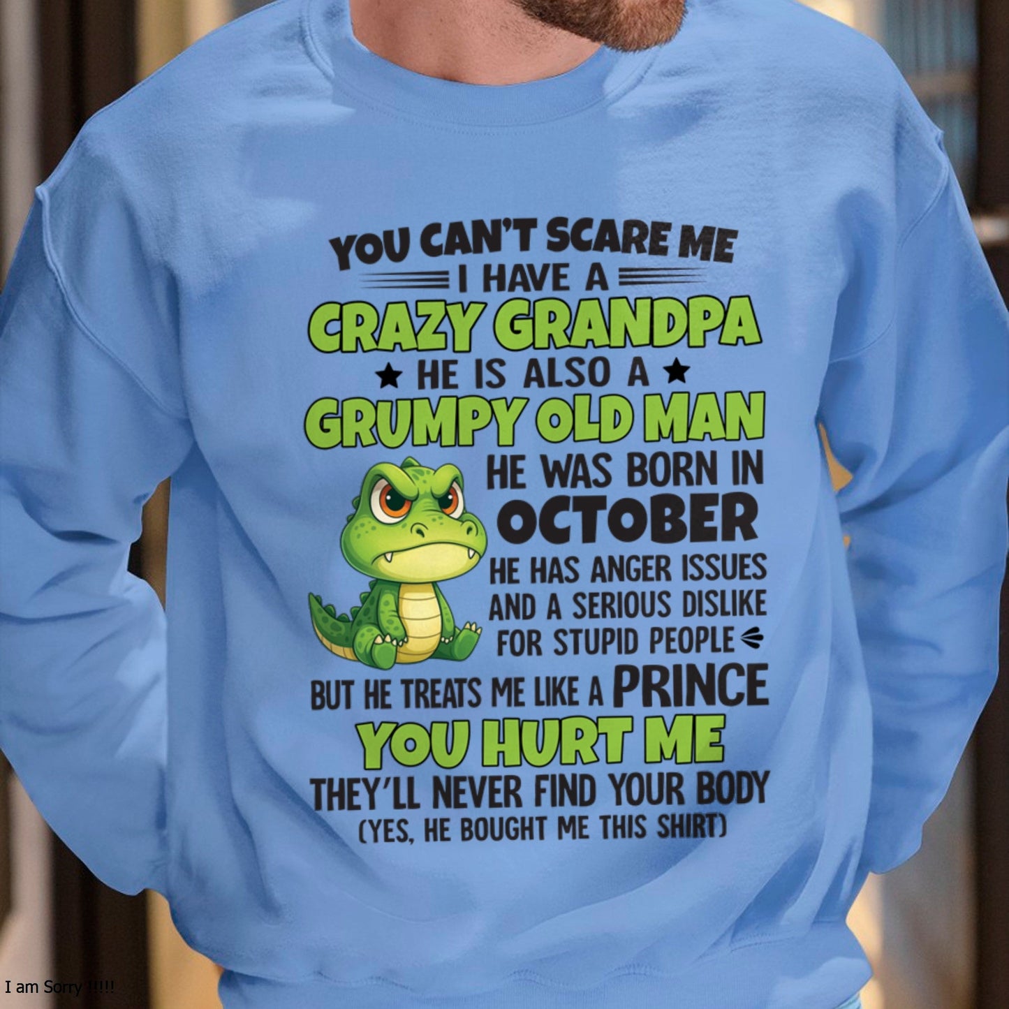 Gift for Grandson LUNA10 - You Can’t Scare Me I Have A Crazy Grandpa T-Shirt - Birthday Gift From October Grandpa / Man - (SKU09-121-10)