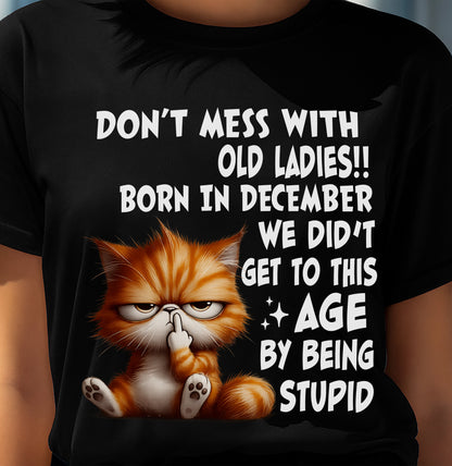 DECEMBER SHIRT, DON’T MESS WITH OLD LADIES - FMA LUNA12 (SKU2604-31-12)