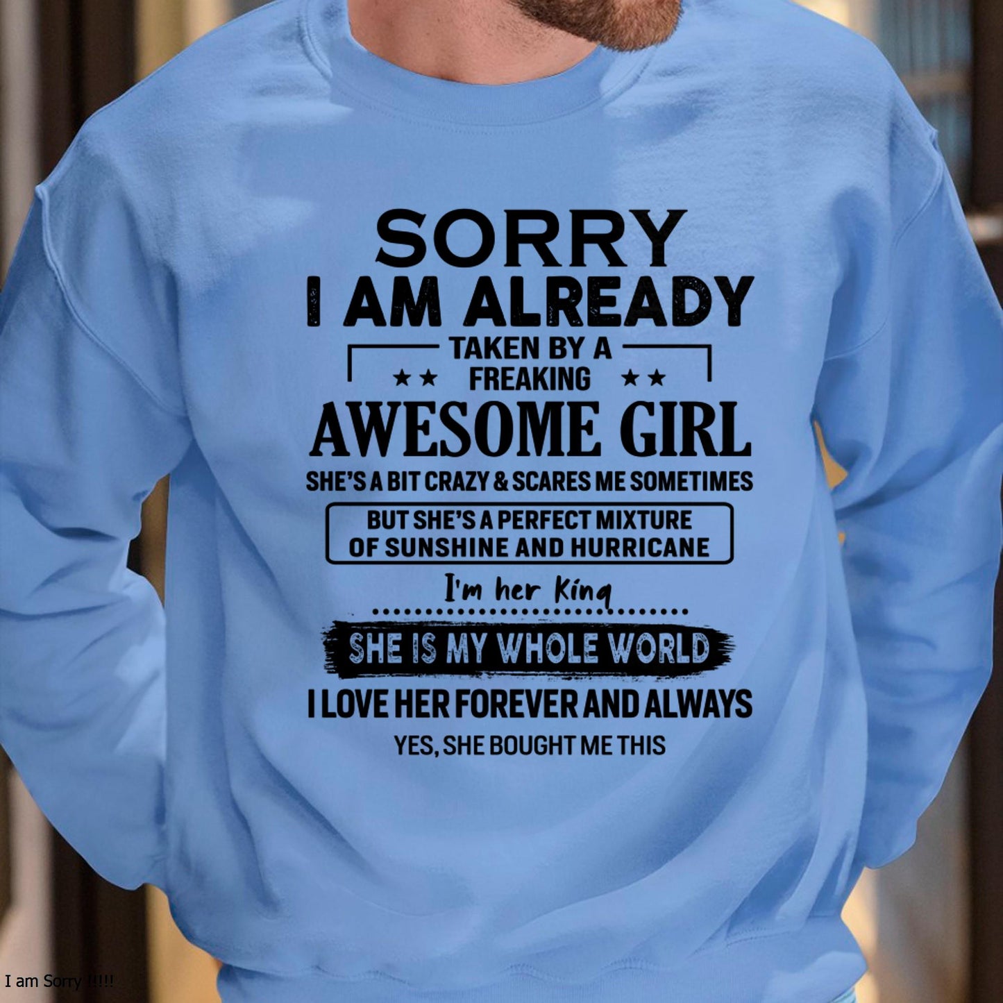 Sorry I Am Already Taken By A Freaking Awesome Girl - Gift For Husband From Wife - LUNA00 (SKU-TSRGIRL-00)