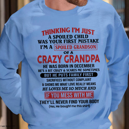 I'm A Spoiled Grandson Of A Crazy Grandpa T-Shirt – Birthday Gift From December Grandpa / Man - LUNA12 (SKU10-05-12)