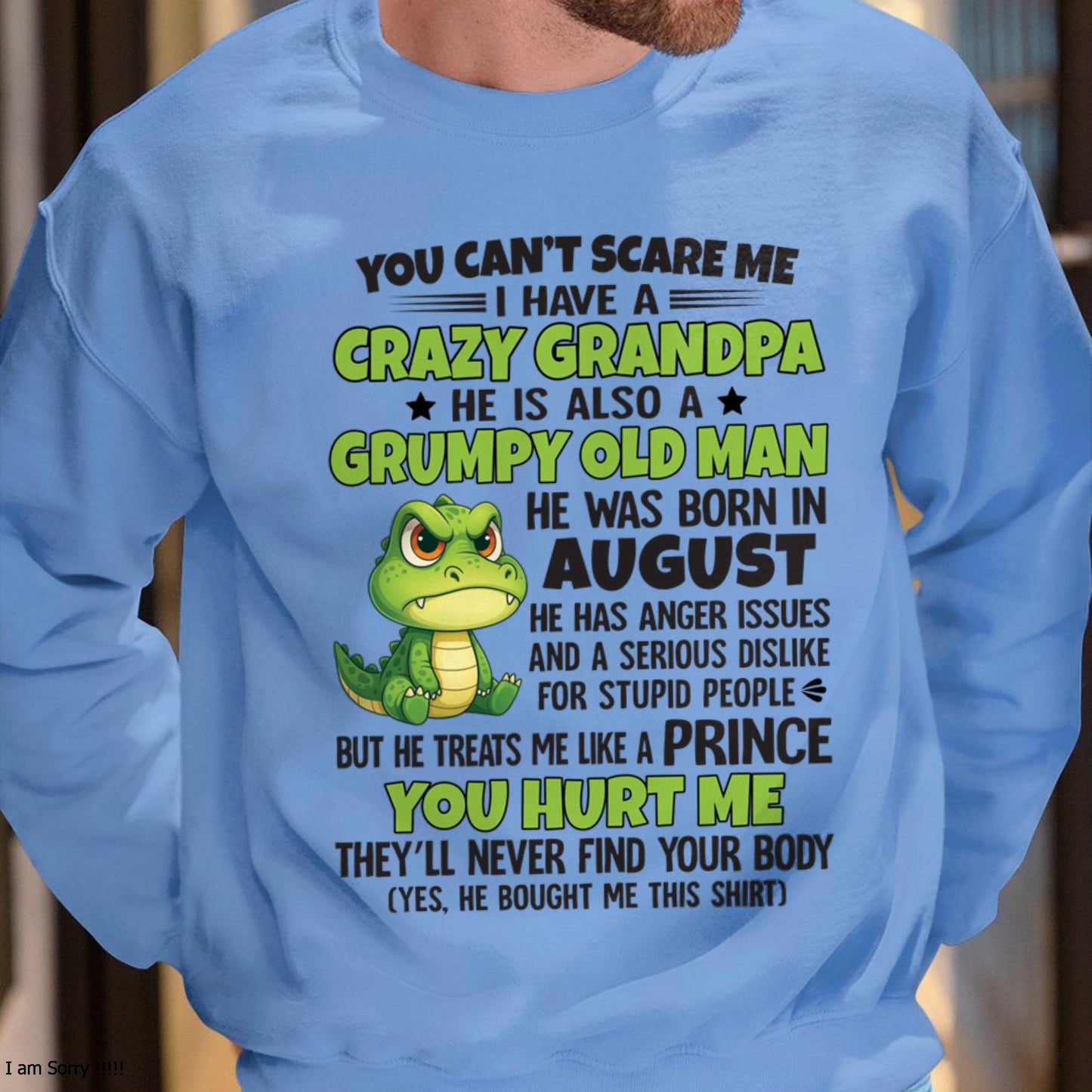 Gift for Grandson LUNA08 - You Can’t Scare Me I Have A Crazy Grandpa T-Shirt - Birthday Gift From August Grandpa / Man - (SKU09-121-08)