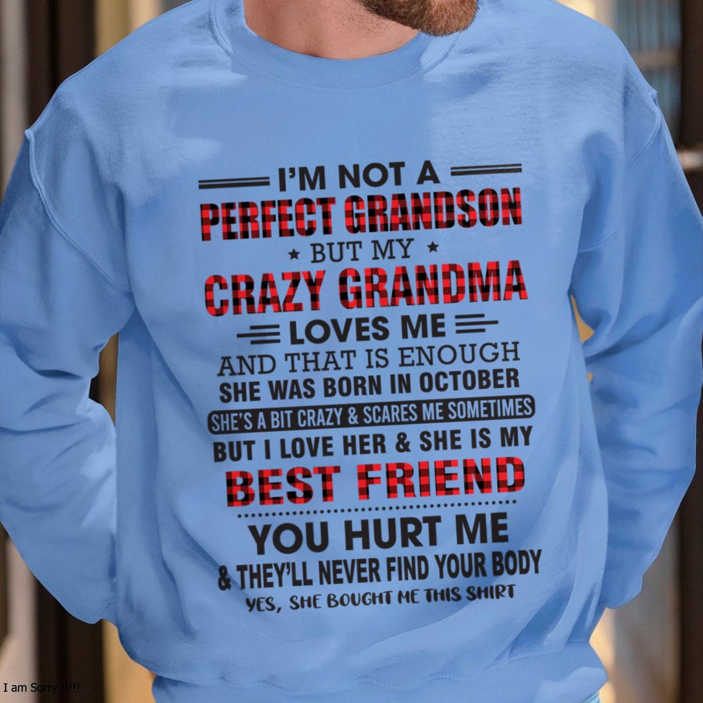 I’m Not A Perfect Grandson T-Shirt – Birthday Gift From October Grandma / Woman - LUNA10 (SKU10-167-10)