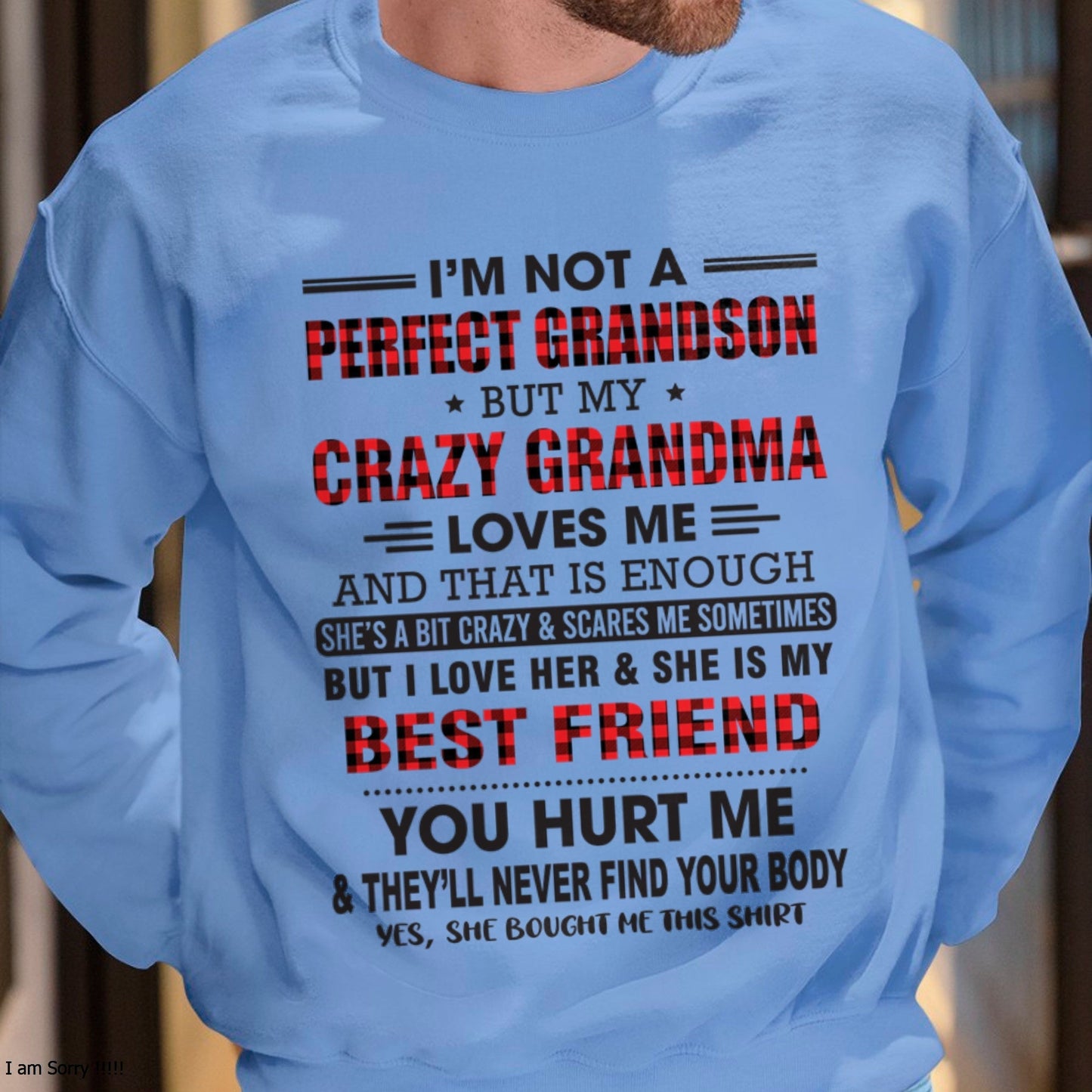 I’m Not A Perfect Grandson T-Shirt – Birthday Gift From Grandma / Woman - LUNA00 (SKU10-167-00)