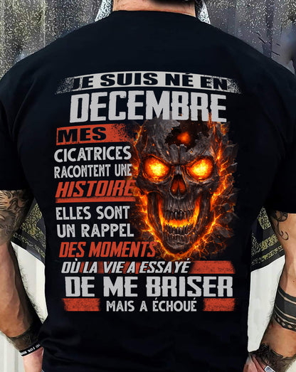 Je Suis Né en Décembre – Mes Cicatrices Racontent Une Histoire | T-Shirt Homme Fort - LUNA12 (SKU26T-01175-12)