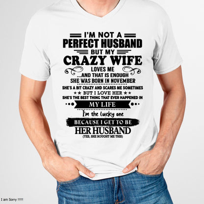 November - I Am Not A Perfect Husband But My Crazy Wife Love Me And That Is Enough - Gift For Husband From Wife - LUNA11 (SKU-QHUSBAND-11)