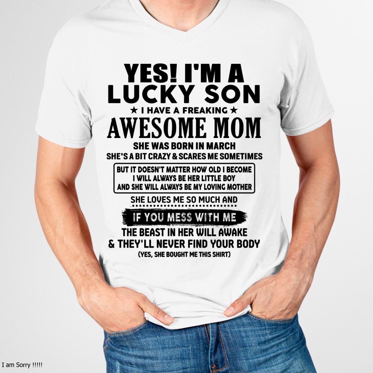 March - I am Lucky Son - Gift For Son From Mom - LUNA03 - (SKU-T1206LMS-03)