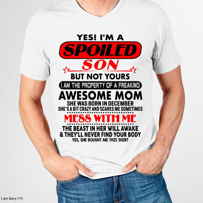 December - I am Spoiled Son - Gift For Son From Mom - LUNA12 - (SKU-T1206MS-12)