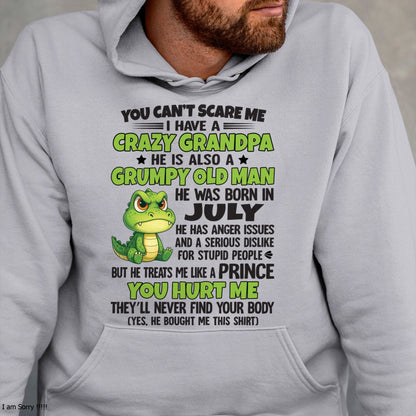 Gift for Grandson LUNA07 - You Can’t Scare Me I Have A Crazy Grandpa T-Shirt - Birthday Gift From July Grandpa / Man - (SKU09-121-07)