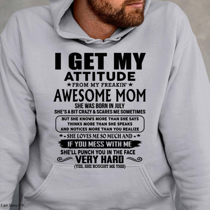 July - Thanks Mom - I GET MY ATTITUDE FROM MY FREAKIN' AWESOME MOM - Gift for Son and Daughter From Mom - LUNA07 (SKU-TMD-CU-07)