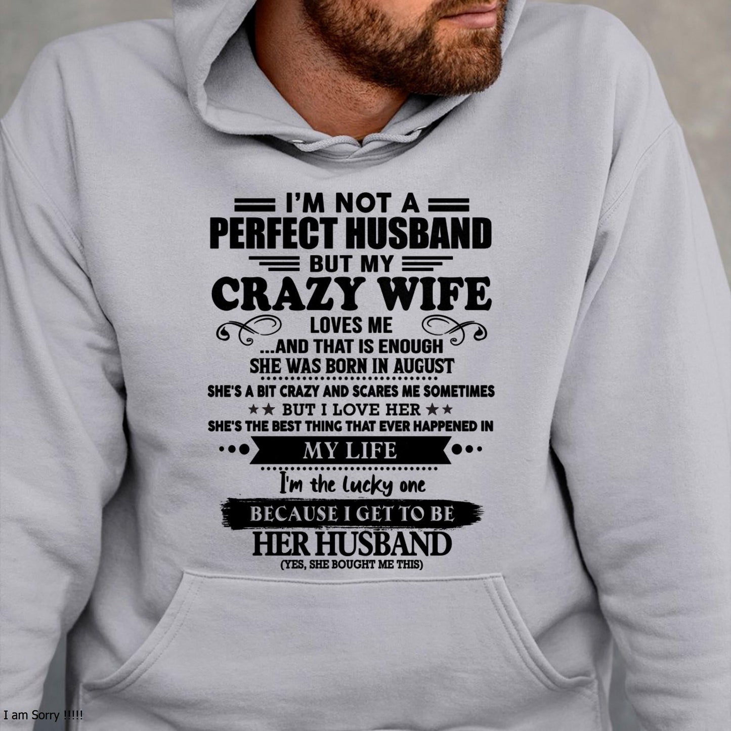 I Am Not A Perfect Husband But My Crazy Wife Love Me And That Is Enough - Gift For Husband From Wife - LUNA08 (SKU-QHUSBAND-08)