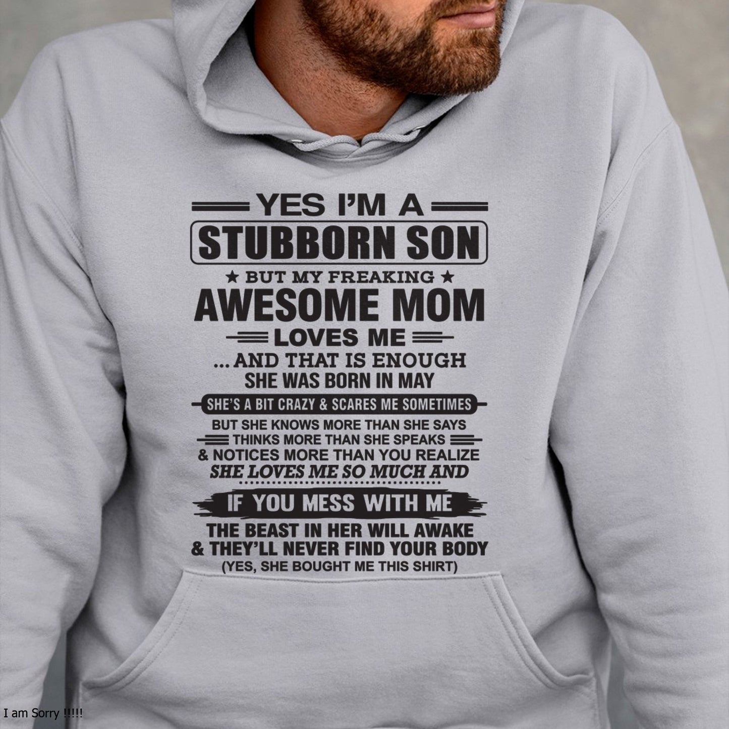 Yes I’m A Stubborn Son T-Shirt – Birthday Gift From May Mom / Woman - LUNA05 (SKU10-145-05)