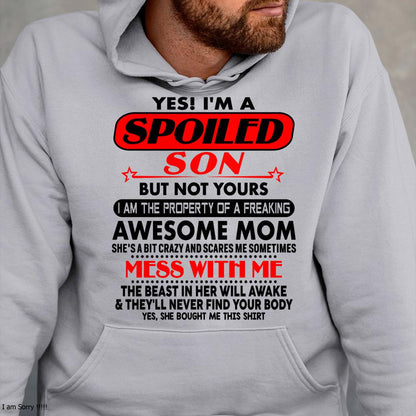 I am Spoiled Son - Gift For Son From Mom - LUNA00 - (SKU-T1206MS-00)