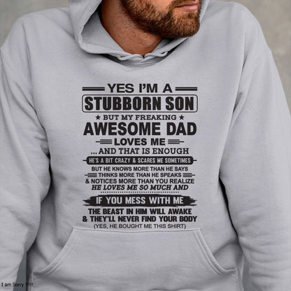 Yes I’m A Stubborn Son T-Shirt – Birthday Gift From Dad / Man - LUNA00 (SKU10-142-00)