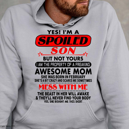 February - I am Spoiled Son - Gift For Son From Mom - LUNA02 - (SKU-T1206MS-02)