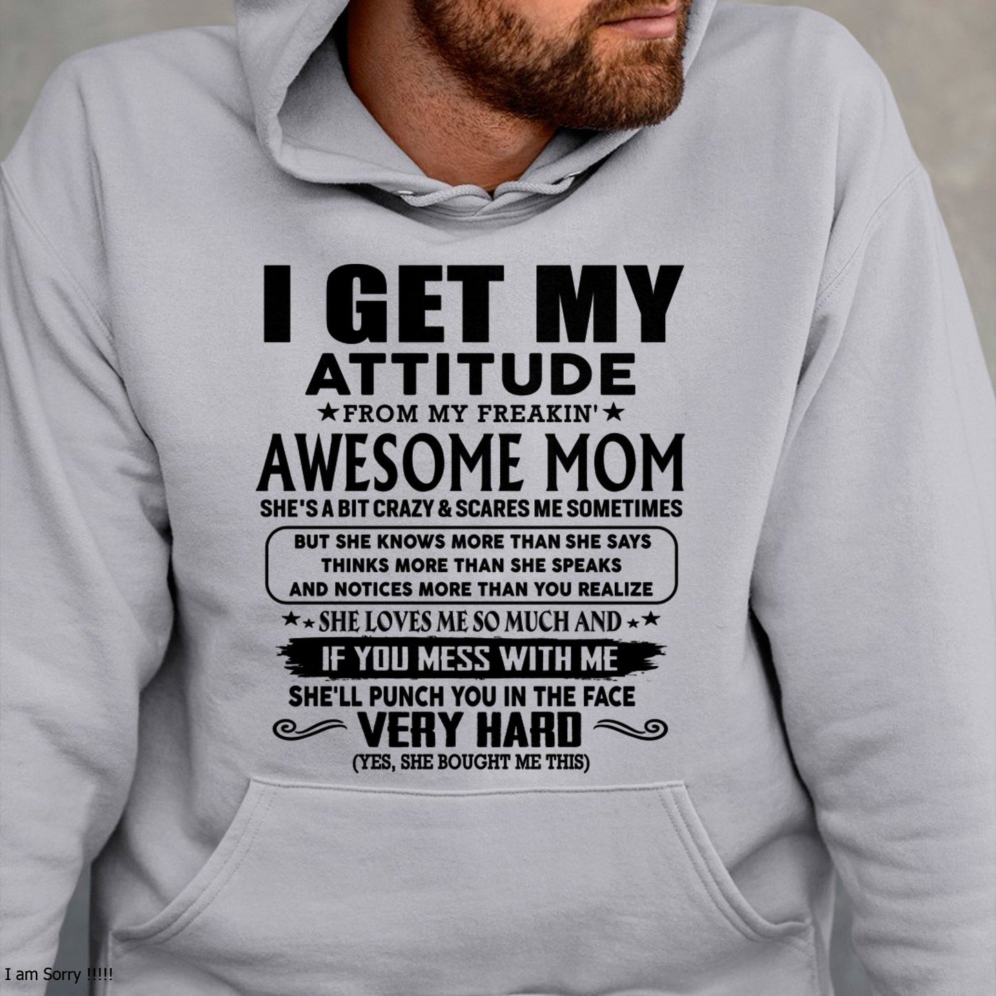 Thanks Mom - I GET MY ATTITUDE FROM MY FREAKIN' AWESOME MOM - Gift for Son and Daughter From Mom - LUNA00 (SKU-TMD-CU-00)
