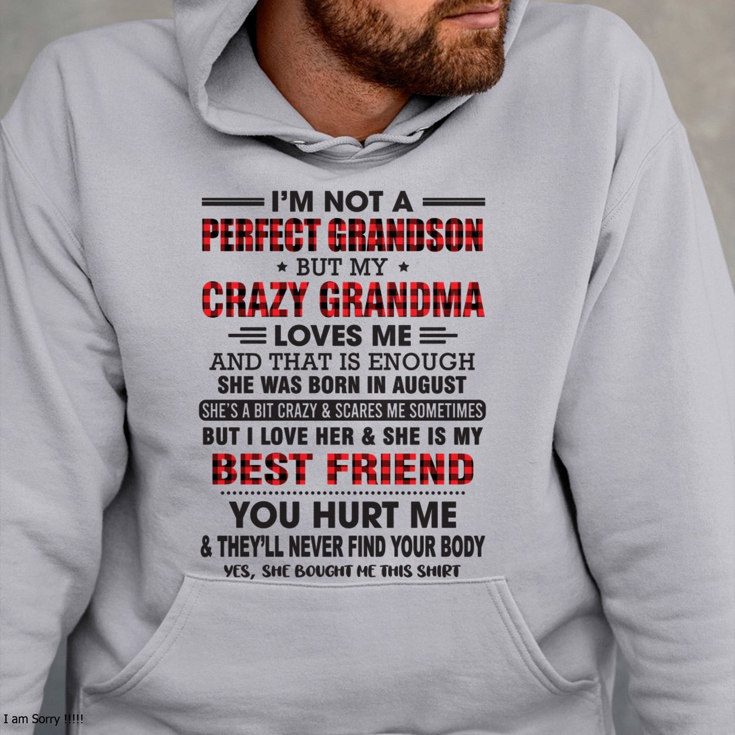 I’m Not A Perfect Grandson T-Shirt – Birthday Gift From August Grandma / Woman - LUNA08 (SKU10-167-08)