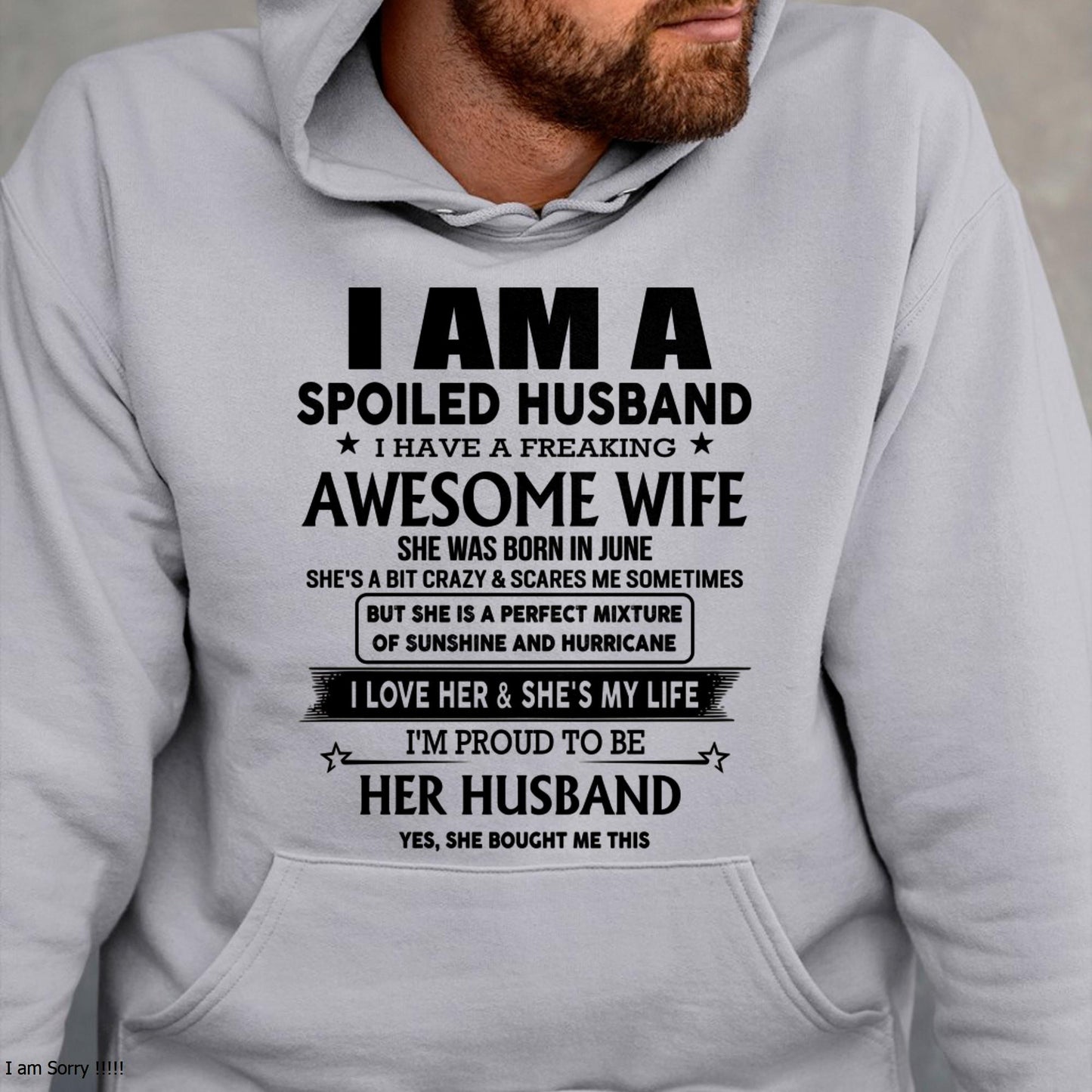June - I Am A Spoiled Husband I Have A Freaking Awesome Wife - Gift For Husband From Wife - LUNA06 (SKU-HUS-TS-06)