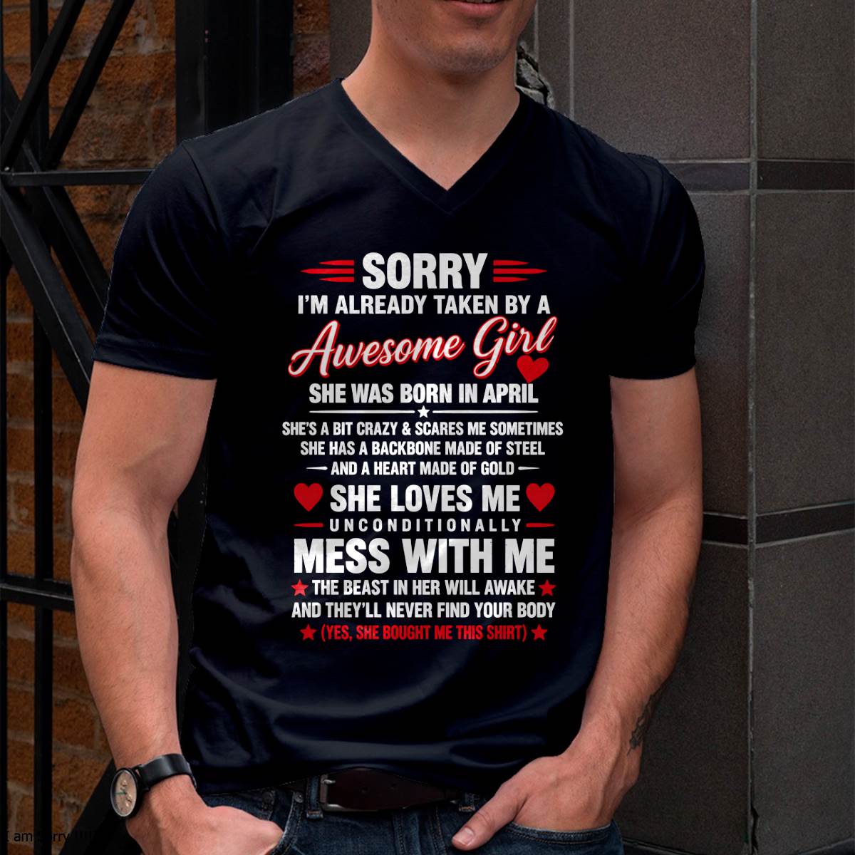 APRIL - SORRY I'M ALREADY TAKEN BY A AWESOME GIRL - SHIRT FROM WIFE TO HUSBAND – LUNA04 (SKU2609-64-04)