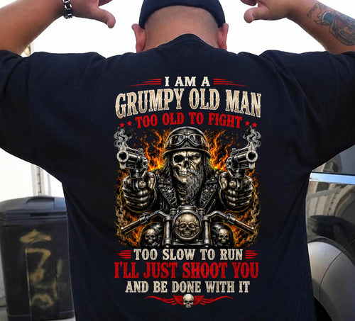 I AM A GRUMPY OLD MAN TOO OLD TO FIGHT, BIKER - SHIRT FOR MEN - LUNAOO (SKU2608-53)