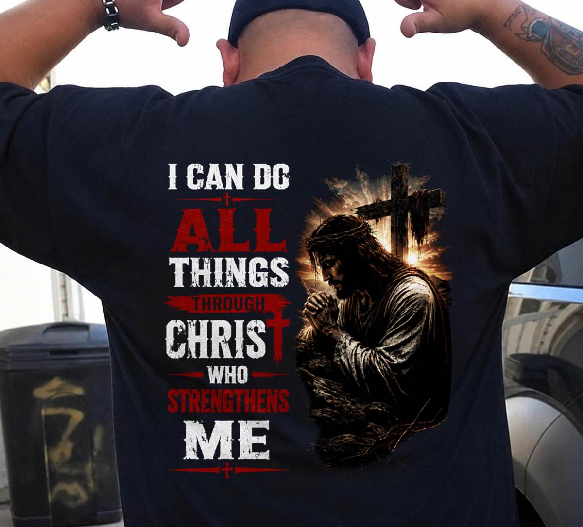 I CAN DO  ALL THINGS THROUGH CHRIST WHO STRENGTHENS ME - SHIRT FOR MEN - LUNA00 (SKU2608-101)