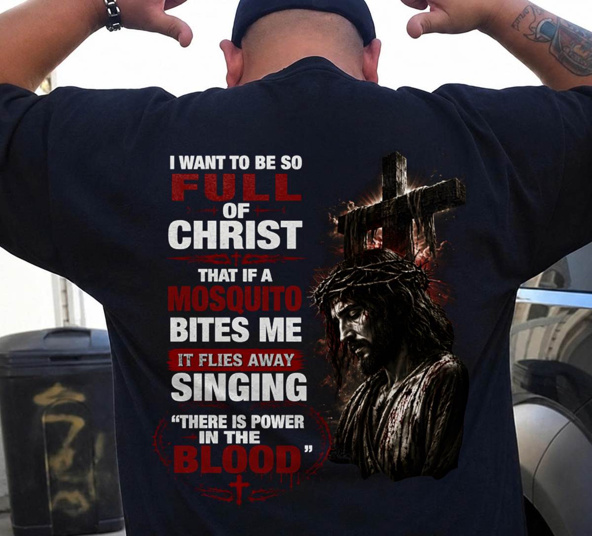 I WANT TO BE SO FULL OF CHRIST - SHIRT FOR MEN - LUNA00 (SKU2608-98)