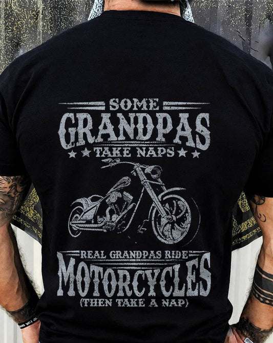 Some Grandpas Take Naps Real Grandpas Ride Motorcycles BIKER  - SHIRT FOR MEN - LUNA00 (SKU2607-DY-10)